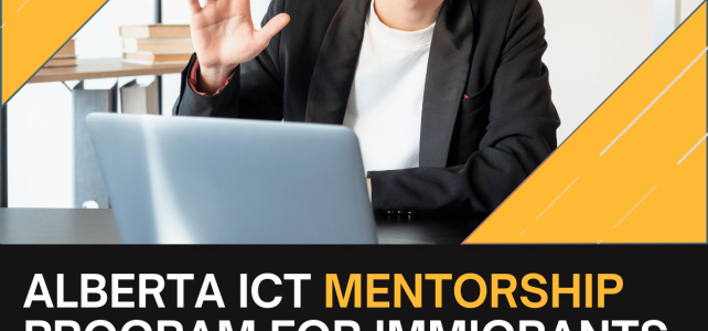 CIPS Alberta ICT Mentorship Program for Immigrants Now Seeking Mentees and Mentors for Third Cohort